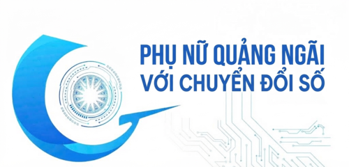 Phụ nữ Quảng Ngãi với Chuyển đổi số